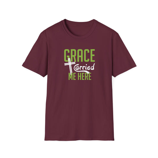 Grace Carried Me Here T-Shirt