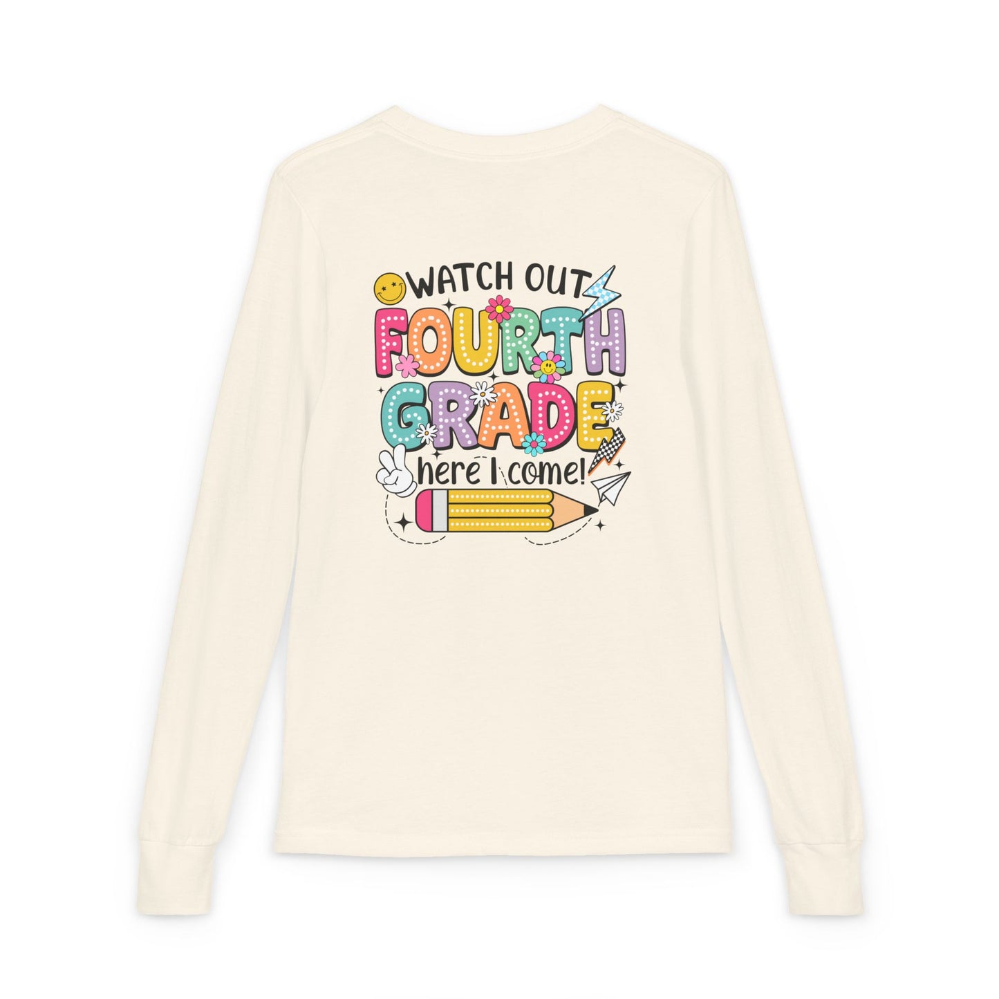 Fourth Grade Back-to-School Long Sleeve Tee — "Watch Out Fourth Grade Here I Come"