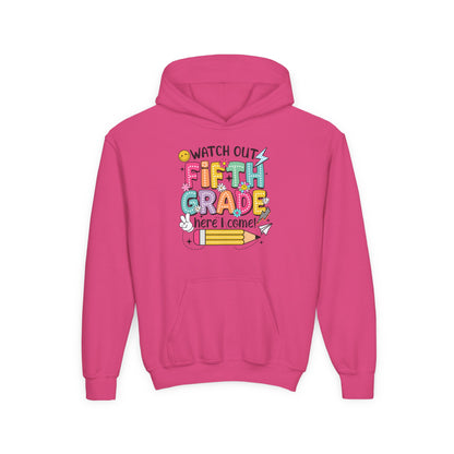 Fifth Grade Hoodie - "Watch Out Fifth Grade Here I Come" Kids Back to School Sweatshirt