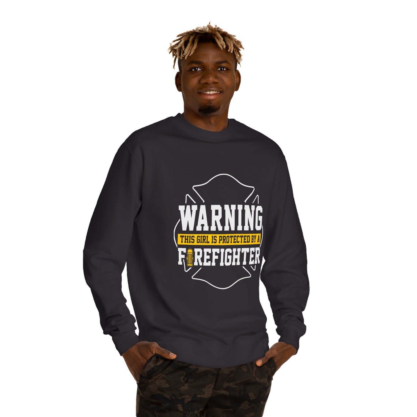 Firefighter Protector Sweatshirt — "Warning This Girl Is Protected By A Firefighter"