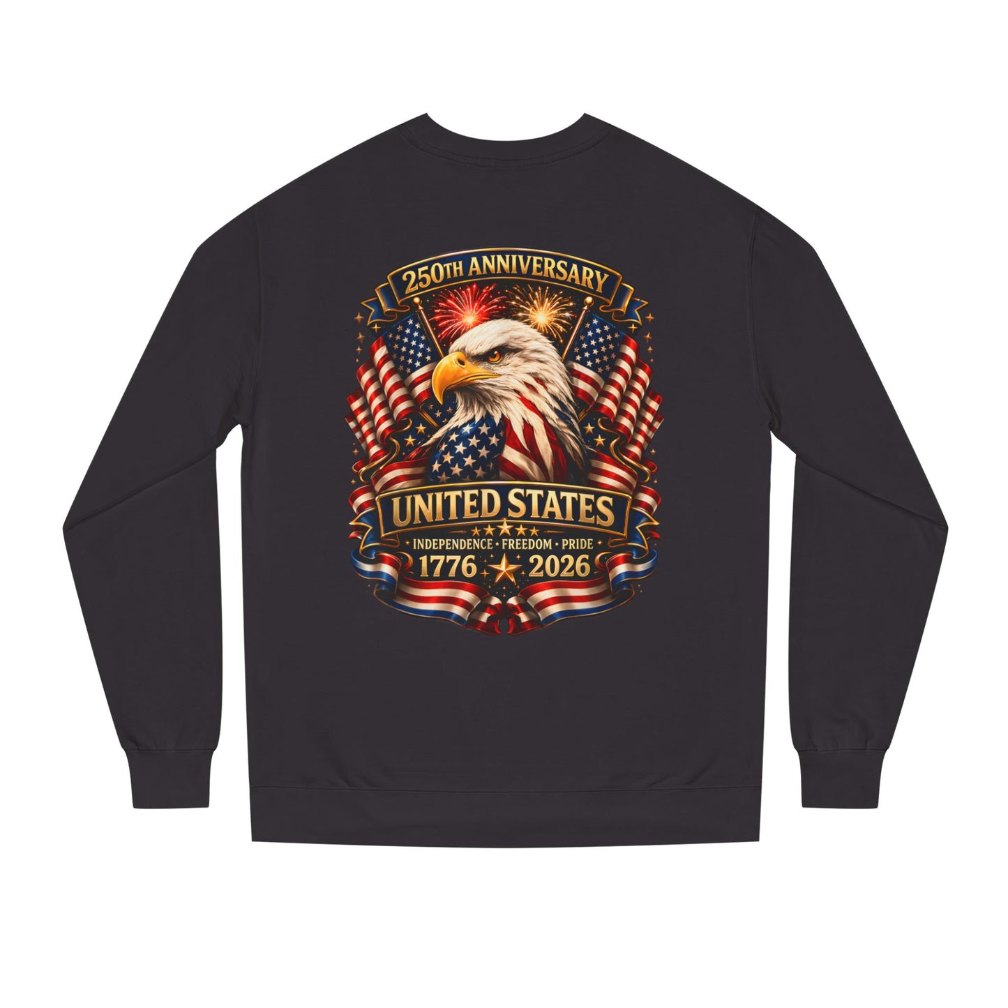 250th Anniversary United States Eagle Sweatshirt – 1776–2026 Patriotic Crewneck
