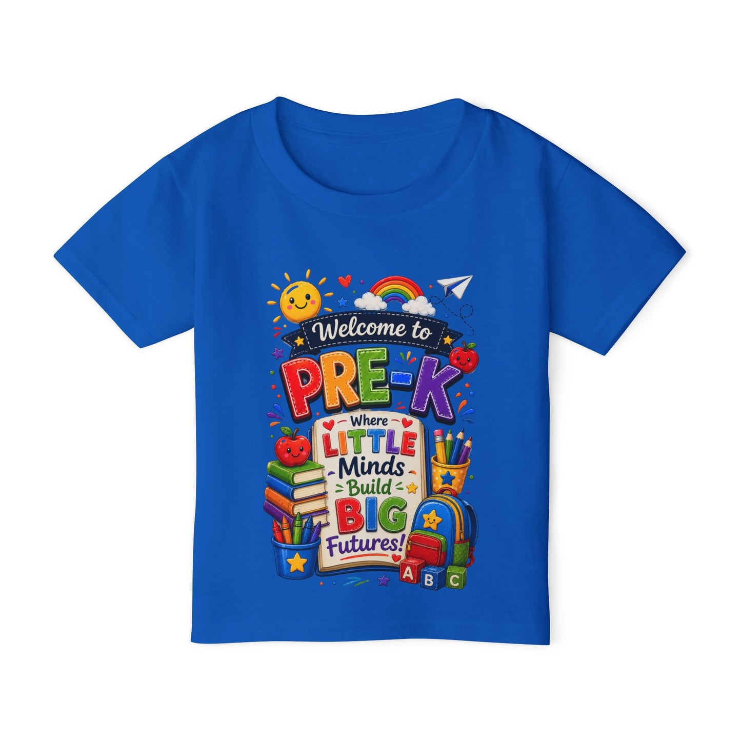 Welcome to Pre-K Toddler T-Shirt — "Where Little Minds Build Big Futures" Back-to-School Tee