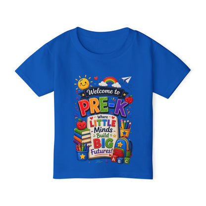 Welcome to Pre-K Toddler T-Shirt — "Where Little Minds Build Big Futures" Back-to-School Tee