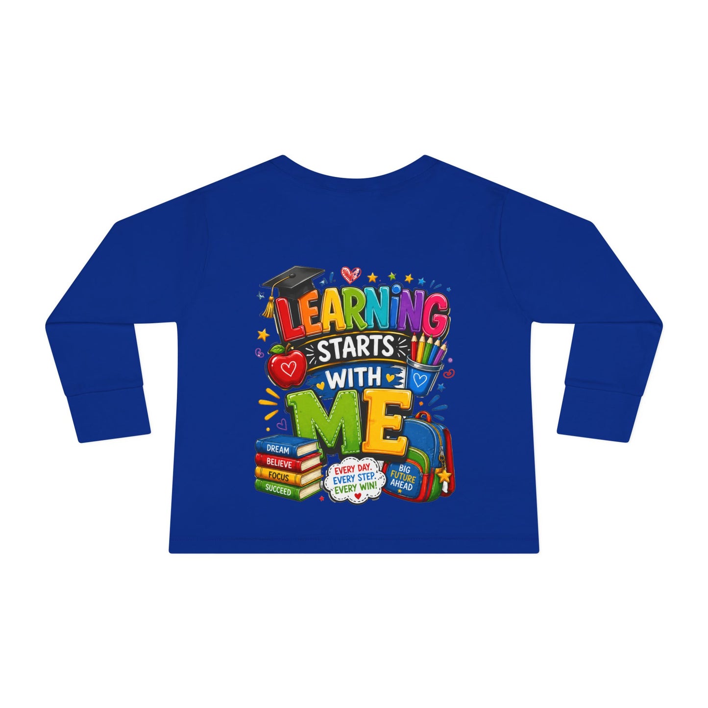 Toddler Long Sleeve Tee — "Learning Starts With Me" Back-to-School Shirt