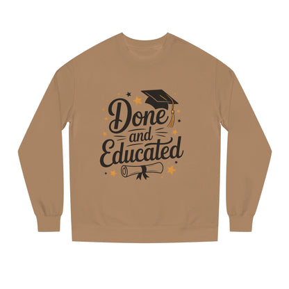 Graduation Crewneck Sweatshirt — "Done and Educated" Cap & Diploma Design