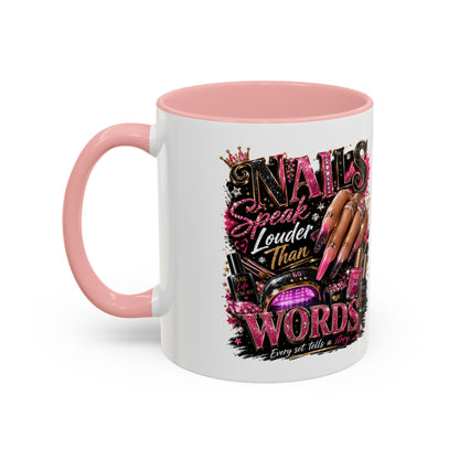 Accent Coffee Mug - "Nails Speak Louder Than Words" Pink Nail Tech Coffee Mug