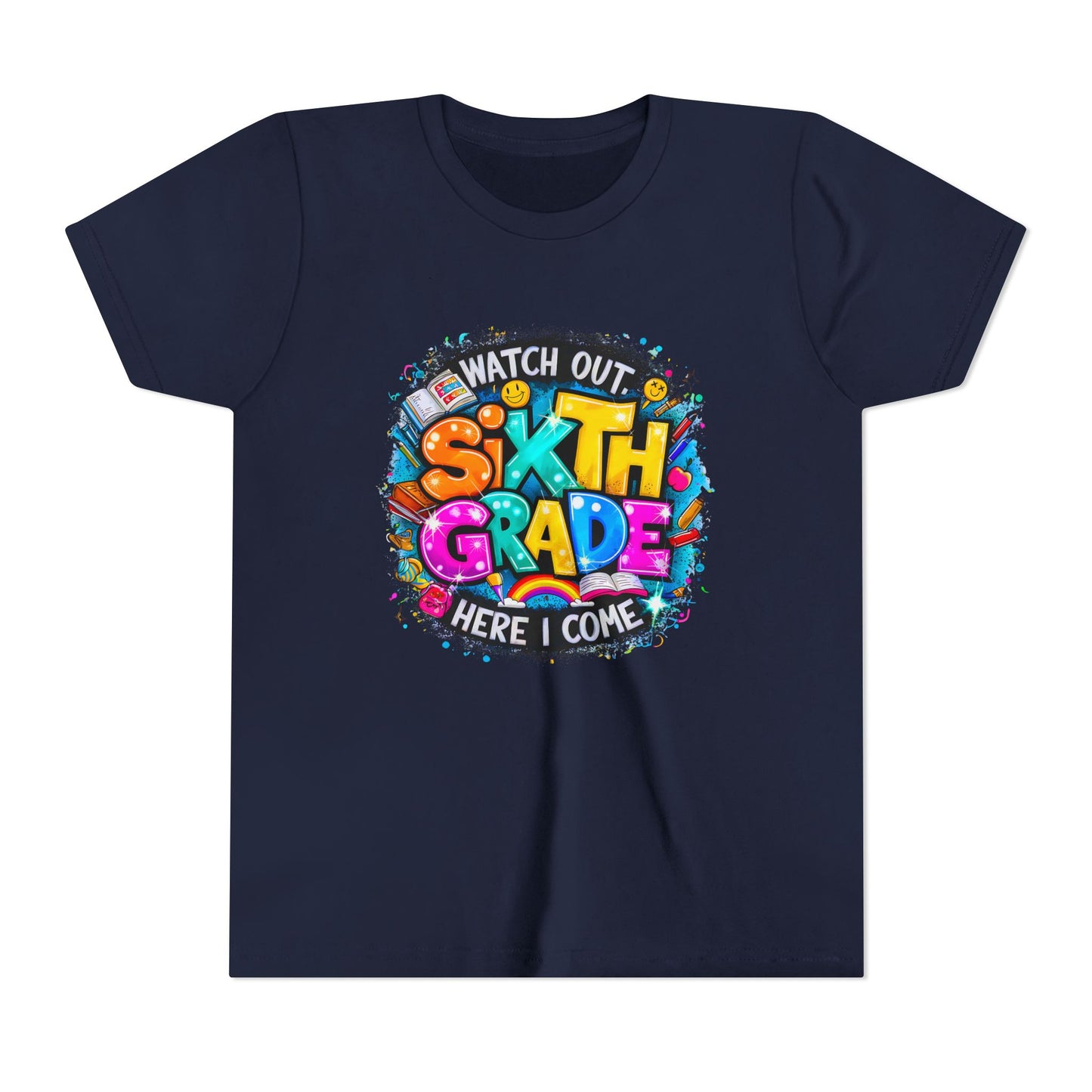 Youth Tee — "Watch Out Sixth Grade Here I Come" Back-to-School Graphic Shirt