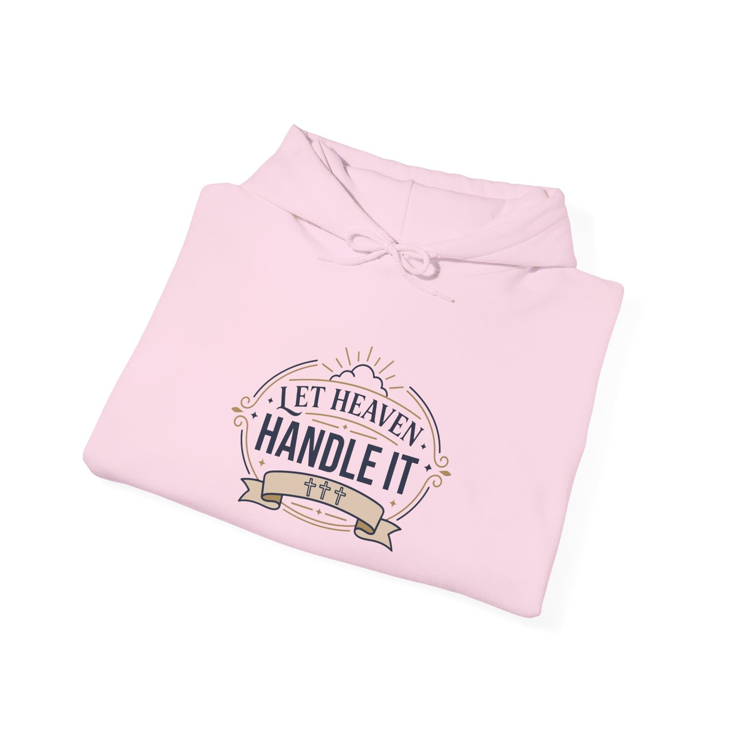 Let Heaven Handle It Hoodie
