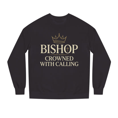 Bishop Crowned With Calling Sweatshirt