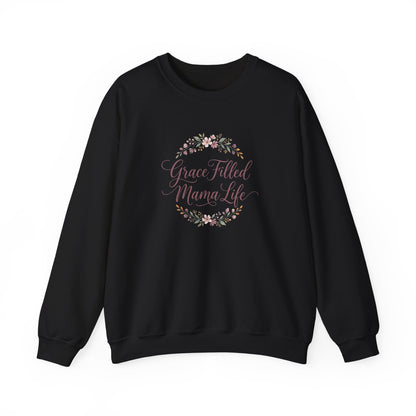 Grace Filled Mama Life Sweatshirt