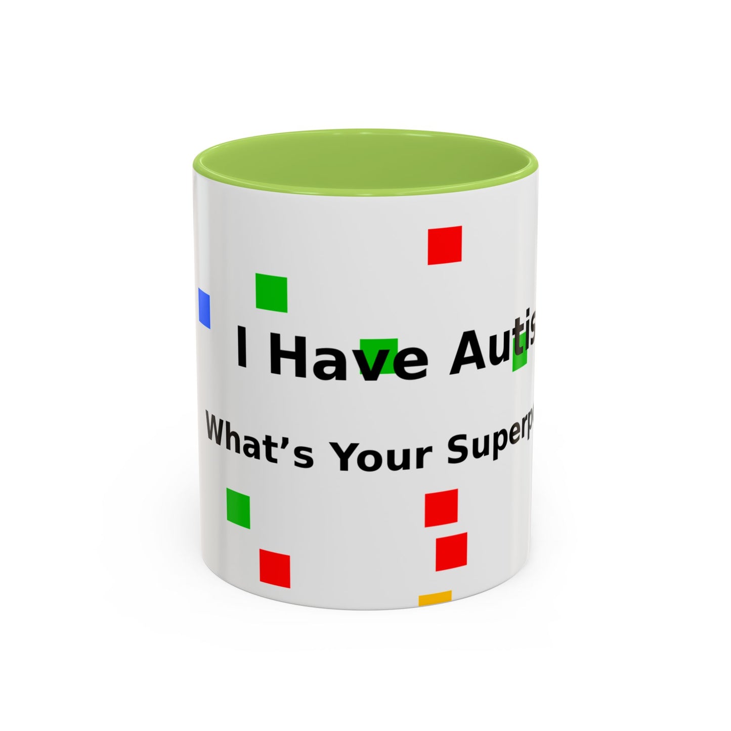 Autism Awareness Coffee Mug - "I Have Autism, What's Your Superpower?" Accent Mug