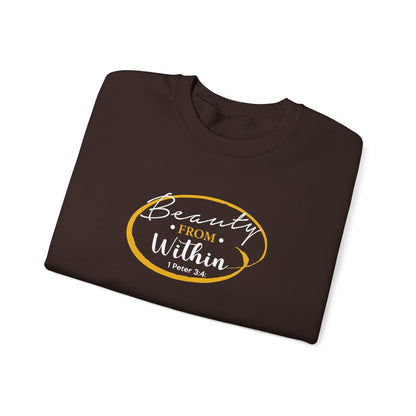 Beauty From. Within 1 Peter 3:4 Sweatshirt