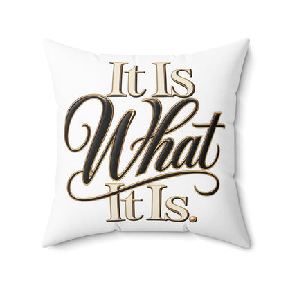 It Is What It Is Decorative Pillow – Neutral Script Quote Throw Pillow