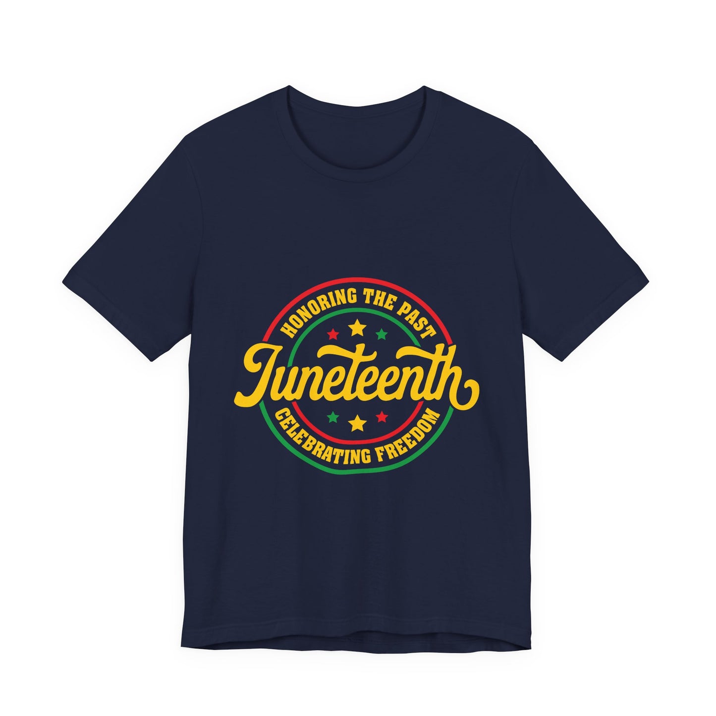 Juneteenth Celebration T-Shirt — "Honoring the Past, Celebrating Freedom"