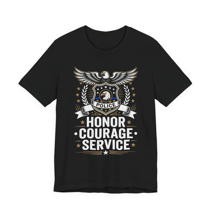 Police Honor Courage Service T-Shirt — Law Enforcement Tribute Tee