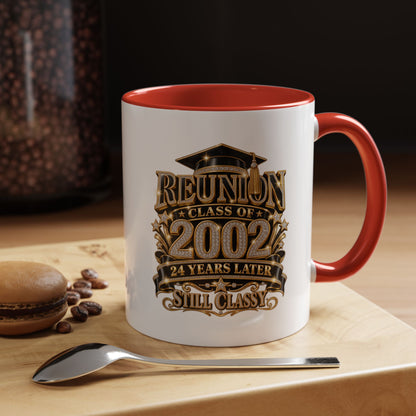 Class of 2002 Reunion Coffee Mug — "Still Classy" Accent Mug (11/15oz)