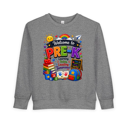 Welcome to Pre-K Toddler Sweatshirt — Colorful Preschool Back to School Top