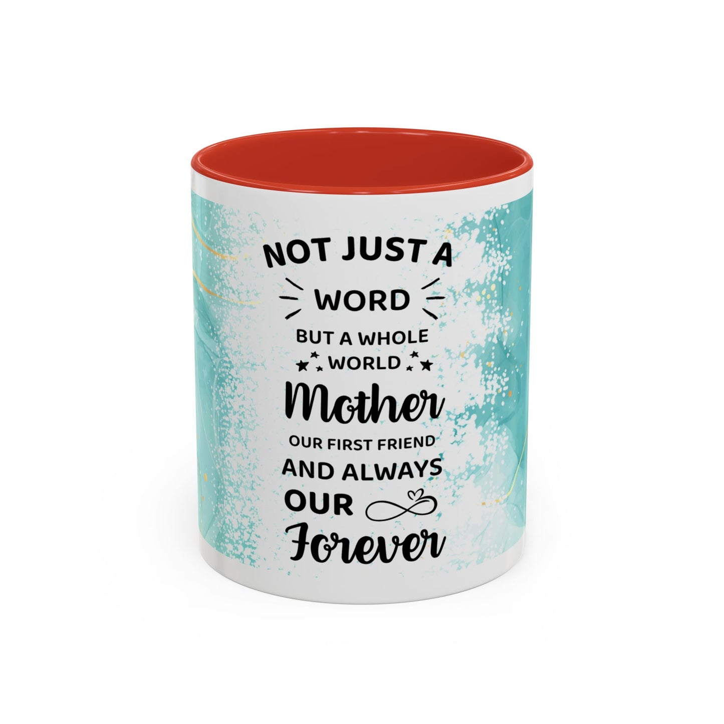 Mother Coffee Mug — “Not Just a Word but a Whole World” Floral Gift (11/15oz)