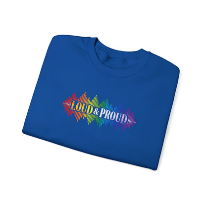Loud & Proud Rainbow Sweatshirt