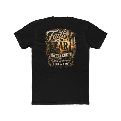 Faith Over Fear Tee — "Trust God Keep Moving Forward" Christian T-Shirt