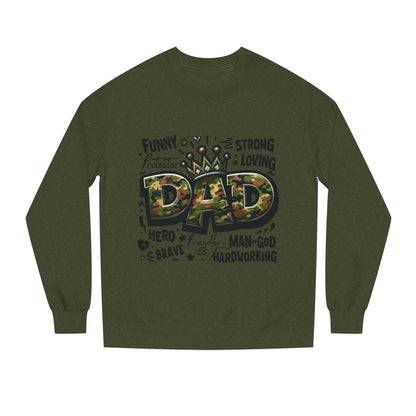 Dad Crown Camo Sweatshirt — Funny, Strong & Loving Father Tribute
