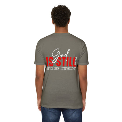 God Is Still Writing Your Story T-Shirt