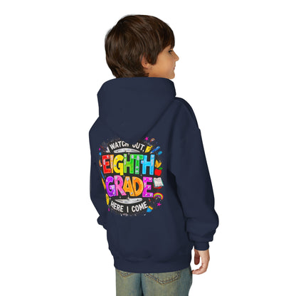 Eighth Grade Kids Hoodie - "Watch Out! Here I Come" Colorful Back-to-School Sweatshirt