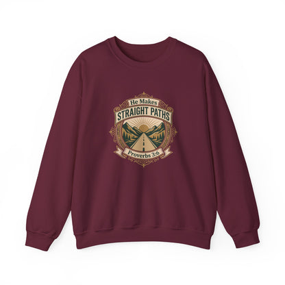 He Makes Straight Paths — Proverbs 3:6 Sweatshirt
