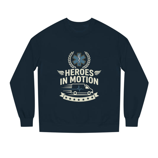 Heroes In Motion Sweatshirt — EMS Paramedic Tribute Crewneck