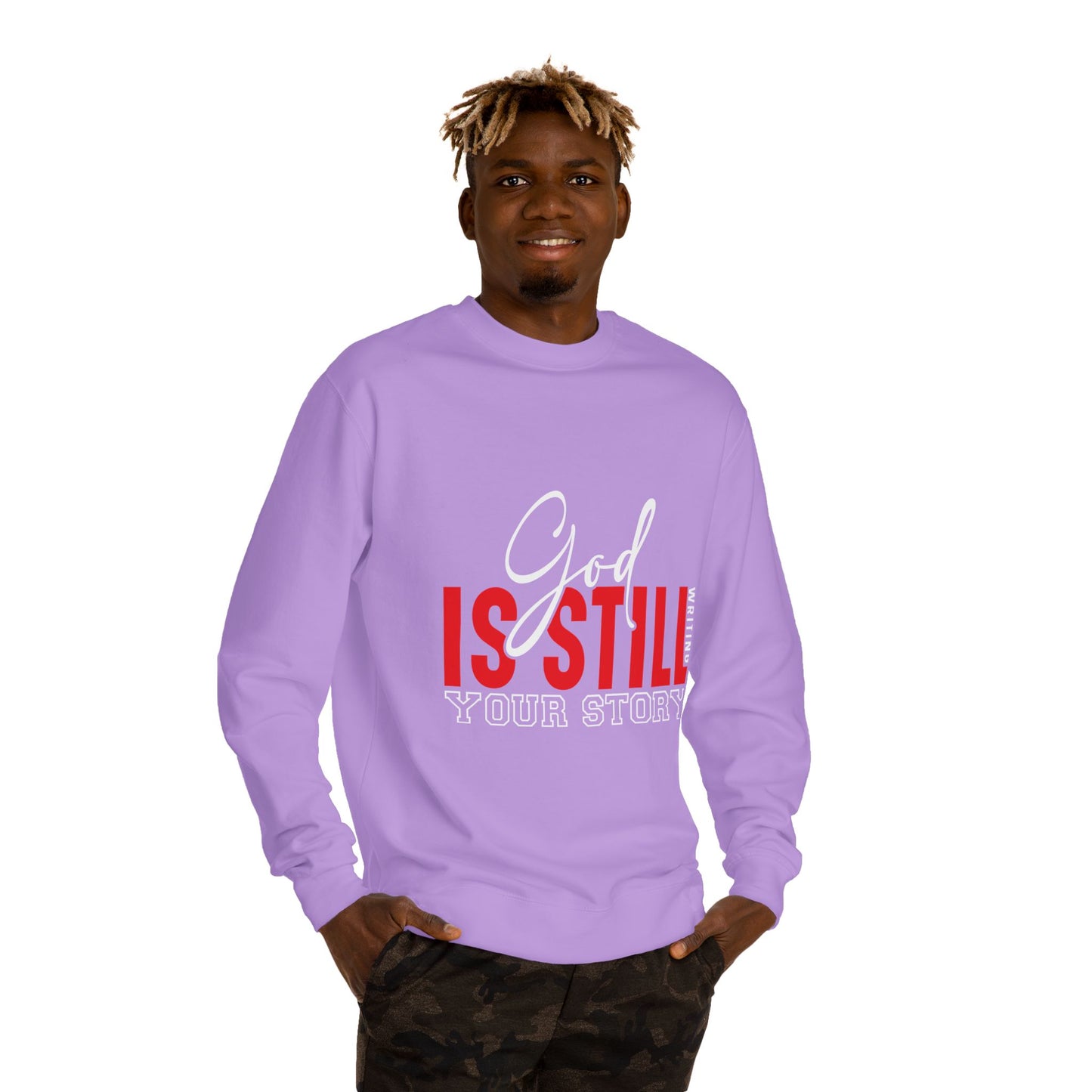 God Is Still Your Story Sweatshirt — Inspirational Christian Crewneck