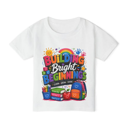 Toddler T-Shirt — "Building Bright Beginnings" Back-to-School Graphic