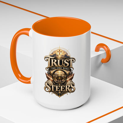 Faith Coffee Mug — "Trust the One Who Steers" Accent 11/15oz