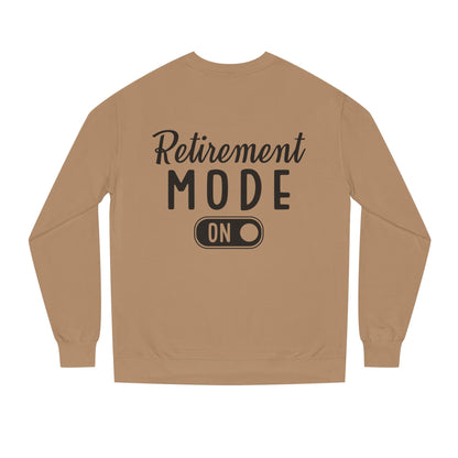 Retirement Mode On Crewneck Sweatshirt