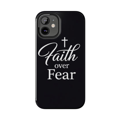 Faith Over Fear Tough Phone Case — Inspirational Christian Cross Phone Cover