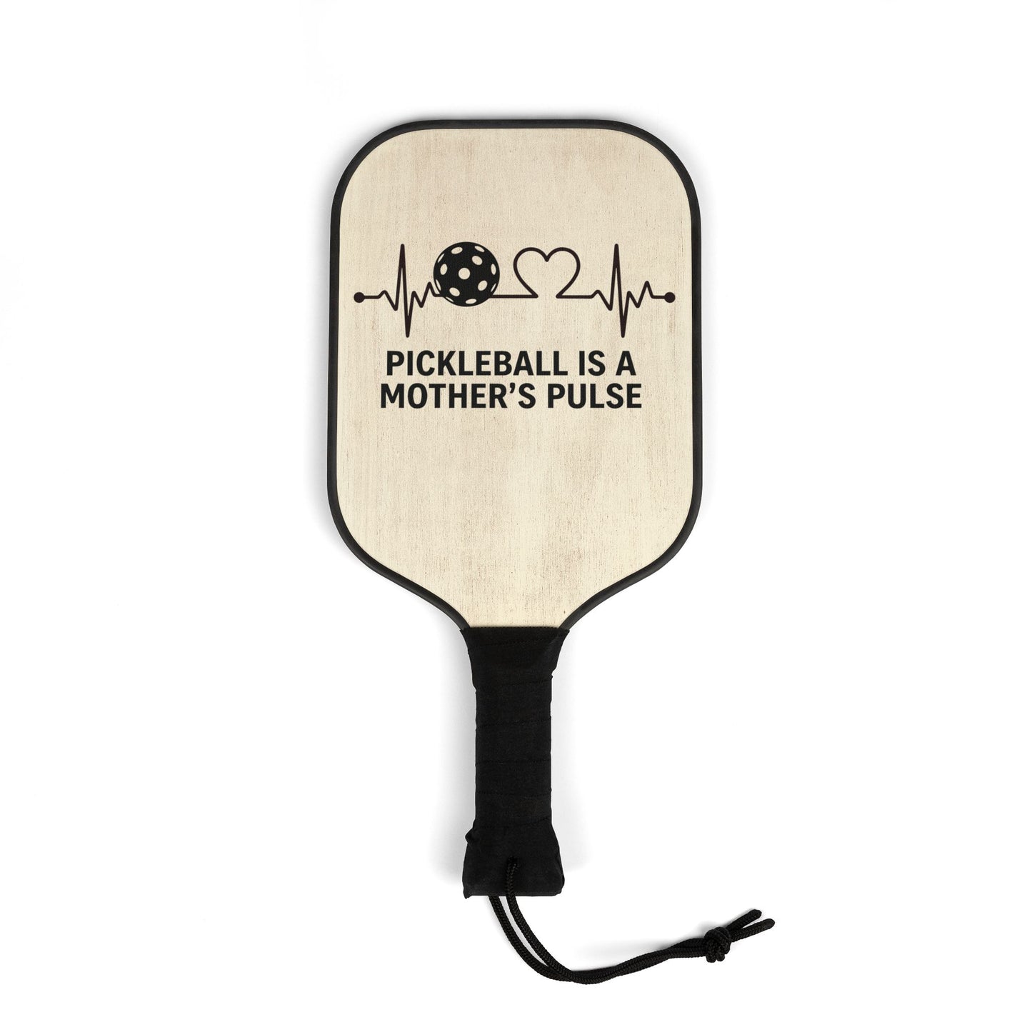 Pickleball Paddle Set — “Pickleball Is a Mother’s Pulse” Lightweight Paddle Kit