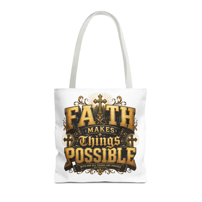 Faith Makes Things Possible Tote Bag — Inspirational Christian Scripture Canvas Tote
