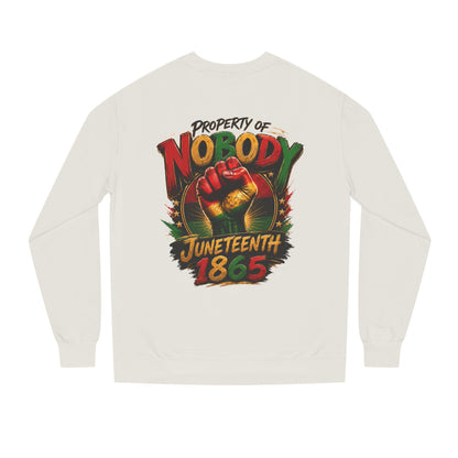 Juneteenth 1865 Sweatshirt — "Property of Nobody" Fist Crewneck