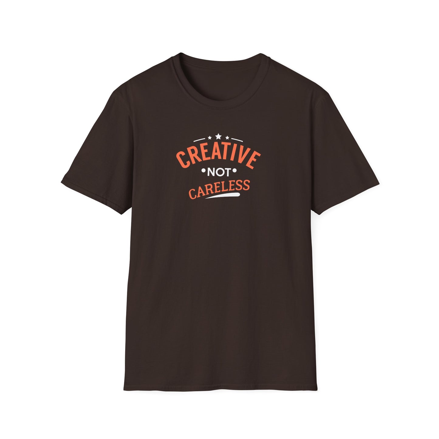 Creative Not Careless T-Shirt