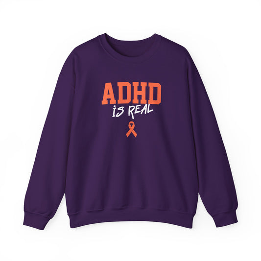 ADHD Is Real Sweatshirt