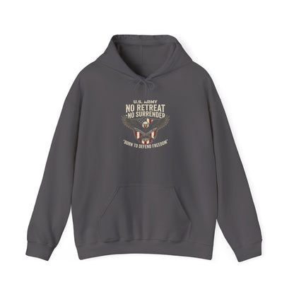 U.S. Army No Retreat No Surrender Born to Defend Freedom Hoodie