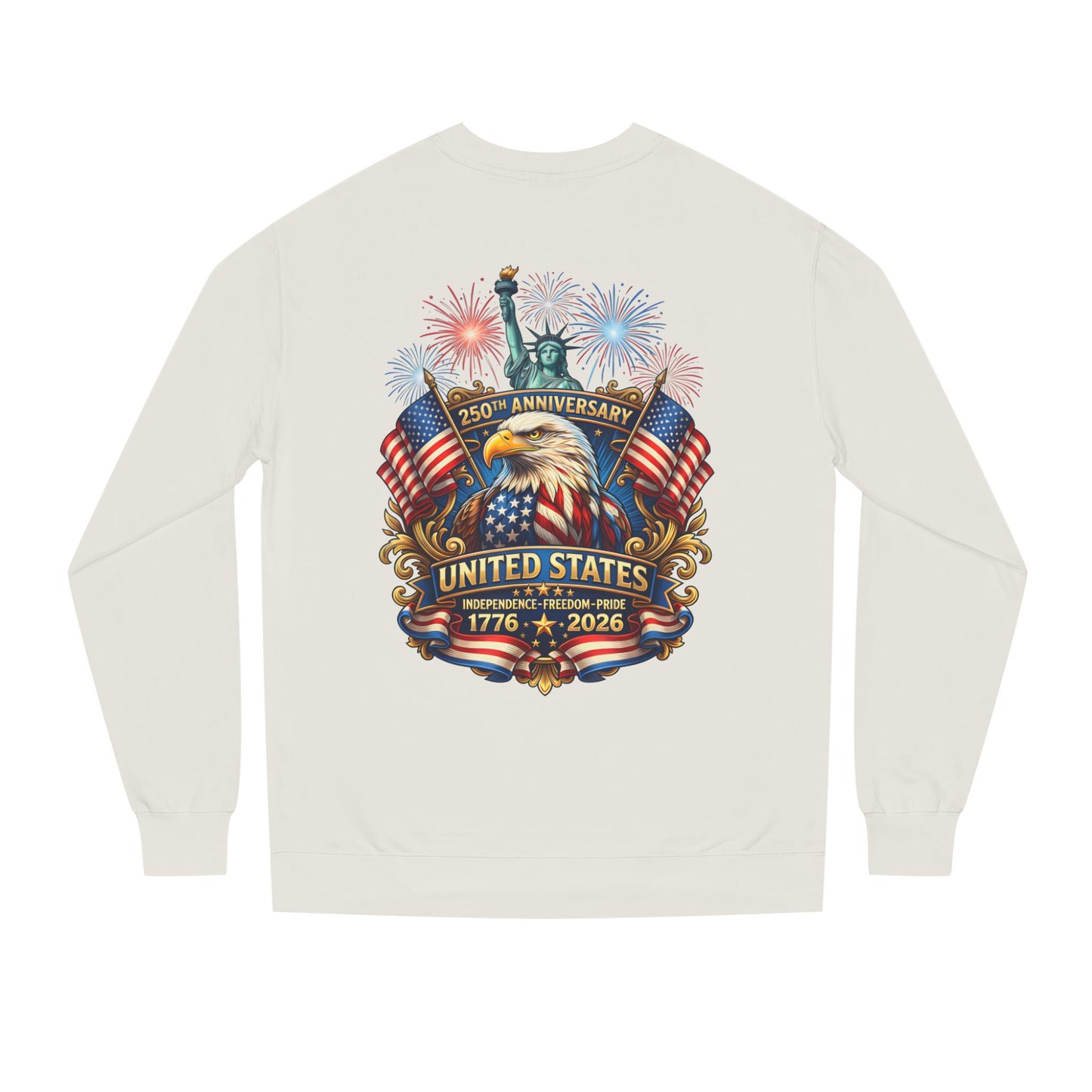 250th Anniversary United States Sweatshirt — Patriotic Eagle, Flags & Fireworks (1776–2026)