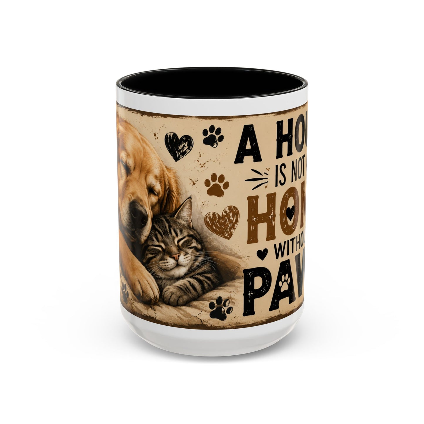 Coffee Mug – "A House Is Not A Home Without Paws" Pet Lover Accent Mug