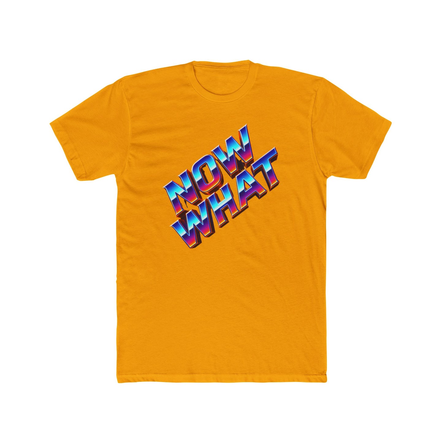 Now What T‑Shirt