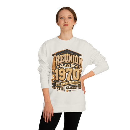 Class of 1970 Reunion Sweatshirt — Still Making Memories, Still Classy