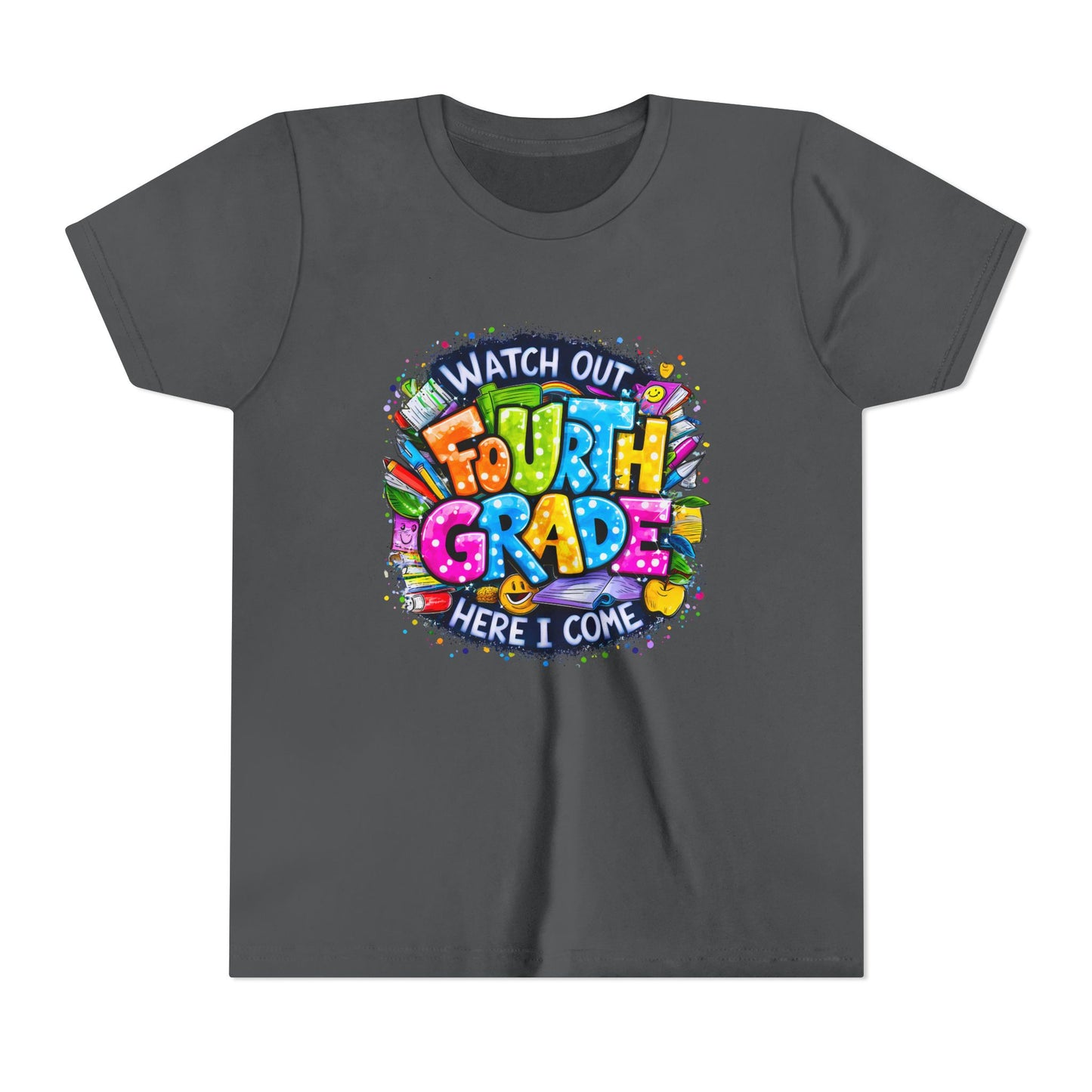 Fourth Grade T-Shirt — "Watch Out Fourth Grade Here I Come" Colorful Kids Back-to-School Tee