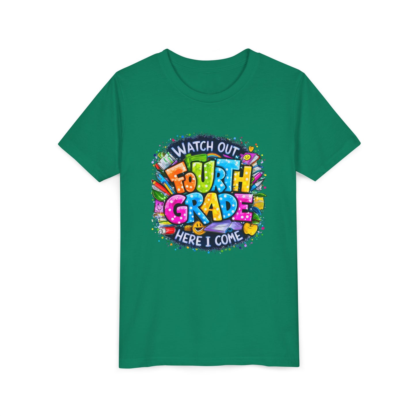 Fourth Grade T-Shirt — "Watch Out Fourth Grade Here I Come" Colorful Kids Back-to-School Tee