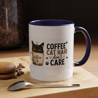 Coffee & Cat Hair Mug — "Coffee, Cat Hair, Don't Care" Accent Ceramic Coffee Mug (11/15oz)