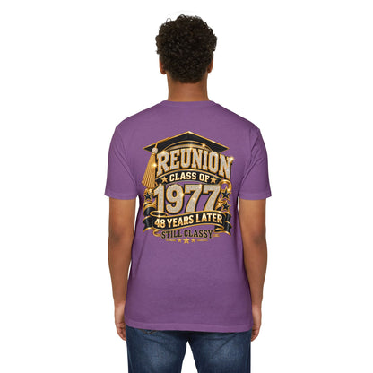 Class of 1977 Reunion T-Shirt — 48 Years Later Still Classy
