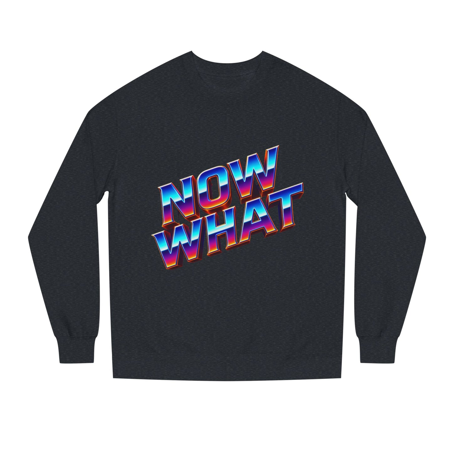 Now What Retro Sweatshirt — Bold 80s Gradient Graphic Crewneck