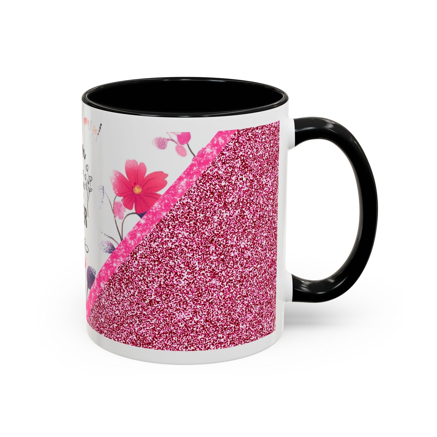 Mom Forever Coffee Mug — "Where Love Always Shines and Truly Never Ends" Floral Accent